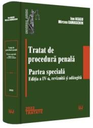 Tratat de procedura penala. Partea speciala. Editia a IV-a, revizuita si adaugita - Ion Neagu, Mircea Damaschin (ISBN: 9786063910203)