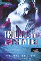 Trouble at Brayshaw - A Brayshaw Balhé (2022)