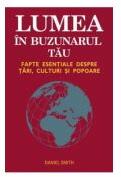 Lumea in buzunarul tau - Daniel Smith (ISBN: 9789736246562)