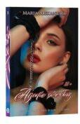 Pasiune cu scantei, Cartea a 3-a, Agonie si extaz - Maria Alexandra (ISBN: 9786069709580)