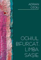 Ochiul bifurcat, limba sașie (ISBN: 5948362012390)