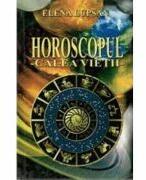 Horoscopul, calea vietii - Elena Lupsan (ISBN: 9786069220177)