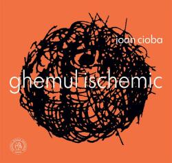 Ghemul ischemic - Ioan Cioba (ISBN: 9786067978438)