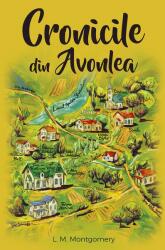 Cronicile din Avonlea (ISBN: 9786069543528)