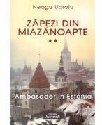 Zapezi din miazanoapte, volumul 2 - Neagu Udroiu (ISBN: 9786061500093)