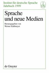 Sprache Und Neue Medien - Werner Kallmeyer (ISBN: 9783110168617)