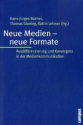 Neue Medien - neue Formate - Hans-Jürgen Bucher, Thomas Gloning, Katrin Lehnen (ISBN: 9783593392097)