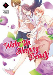 Wake Up, Sleeping Beauty 4 - Megumi Morino (ISBN: 9781632365903)