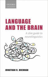 Language and the Brain - Jonathan R. Brennan (ISBN: 9780198814764)