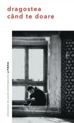 Dragostea cand te doare (ISBN: 9786063391422)