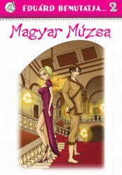 Eduárd bemutatja 2. - Magyar Múzsa (ISBN: 9789639833029)