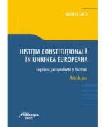 Justitia constitutionala in Uniunea Europeana - Marieta Safta (ISBN: 9786062720667)