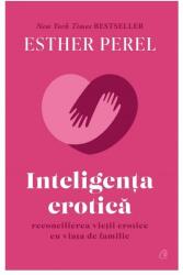 Inteligenţa erotică (ISBN: 9786064411563)