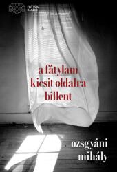 A fátylam kicsit oldalra billent (2022)
