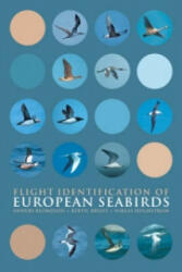 Flight Identification of European Seabirds (ISBN: 9780713686166)