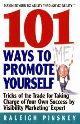 101 Ways to Promote Yourself (ISBN: 9780380810543)