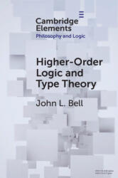 Higher-Order Logic and Type Theory - John L. Bell (ISBN: 9781108986908)
