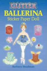 Glitter Ballerina Sticker Paper Doll - Barbara Steadman (ISBN: 9780486444796)