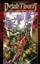 Dejah Thoris and the Green Men of Mars Volume 3: Red Trigger - Mark Rahner (ISBN: 9781606905401)