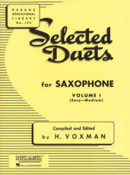 SELECTED DUETS SAXOPHONE 1 - H. Voxman (ISBN: 9781423438458)
