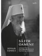 Sa fim oameni! - Iovan Ianici (ISBN: 9786068195520)