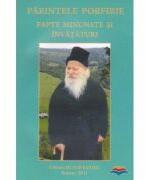 Parintele Porfirie. Fapte minunate si invataturi (ISBN: 9999000219233)