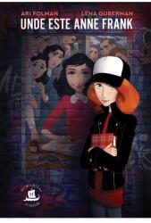 Unde este Anne Frank - Ari Folman, Lena Guberman (ISBN: 9789735074302)