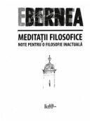 Meditatii filosofice. Note pentru o filosofie inactuala - Ernest Bernea (ISBN: 9999000207490)