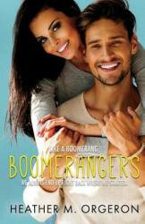Boomerangers - Heather M Orgeron (ISBN: 9781546458739)