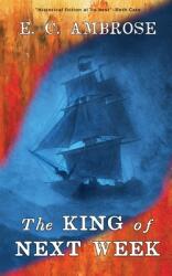 The King of Next Week (ISBN: 9781911486466)