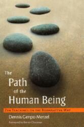 The Path of the Human Being: Zen Teachings on the Bodhisattva Way (ISBN: 9781590301739)