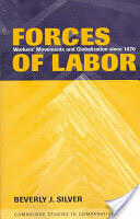 Forces of Labor: Workers' Movements and Globalization Since 1870 (2006)