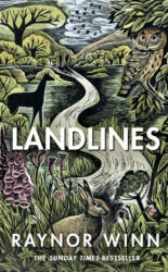 Landlines - The remarkable story of a thousand-mile journey across Britain from the million-copy bestselling author of The Salt Path (ISBN: 9780241484562)
