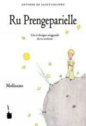 Ru Prengeparielle - Antoine de Saint-Exupéry, Aleandro Lombardi (ISBN: 9783946190097)