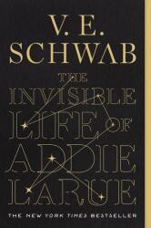 The Invisible Life of Addie LaRue (ISBN: 9780765387578)