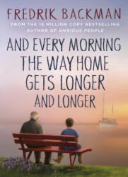 And Every Morning the Way Home Gets Longer and Longer (ISBN: 9781405937832)