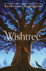 Wishtree - KATHERINE APPLEGATE (ISBN: 9781801300704)