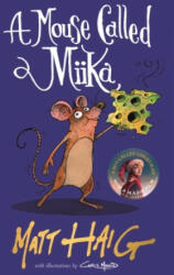 Mouse Called Miika - Chris Mould (ISBN: 9781838853693)
