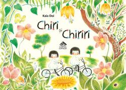 Chiri si Chiriri - Kaia Doi (ISBN: 9786068996622)