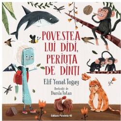 Povestea lui Didi, periuța de dinți (ISBN: 9789734735976)