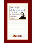 Seminte duhovnicesti. Un caiet al Parintelui Arsenie Boca (ISBN: 9786069322215)