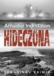 Arnaldur Indriðason Hidegzóna Jó állapotú antikvár (ISBN: 9789639884878)