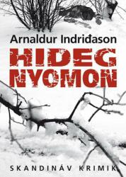 Arnaldur Indriðason Hideg nyomon (ISBN: 9789633240267)