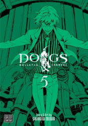 Dogs, Vol. 5 - Shirow Miwa (ISBN: 9781421538778)