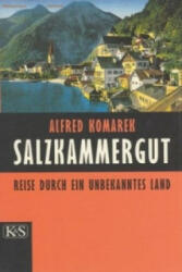 Salzkammergut - Alfred Komarek (ISBN: 9783218008082)