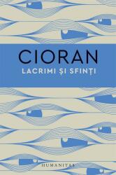 Lacrimi si sfinti - Emil Cioran (ISBN: 9789735069483)