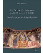 De la Dionisie Areopagitul la Simeon al Tesalonicului - Ioan I. Ica (ISBN: 9789737859778)