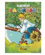 La cirese. Carte de colorat - Ion Creanga (ISBN: 9786067532180)