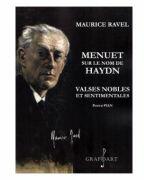 Menuet sur le nom de Haydn. Valses nobles et sentimentales. Pentru pian - Maurice Ravel (ISBN: 9790694922597)