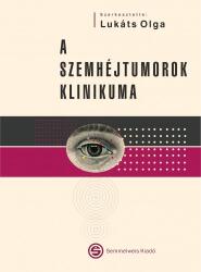 A szemhéjtumorok klinikuma (ISBN: 9789633311387)